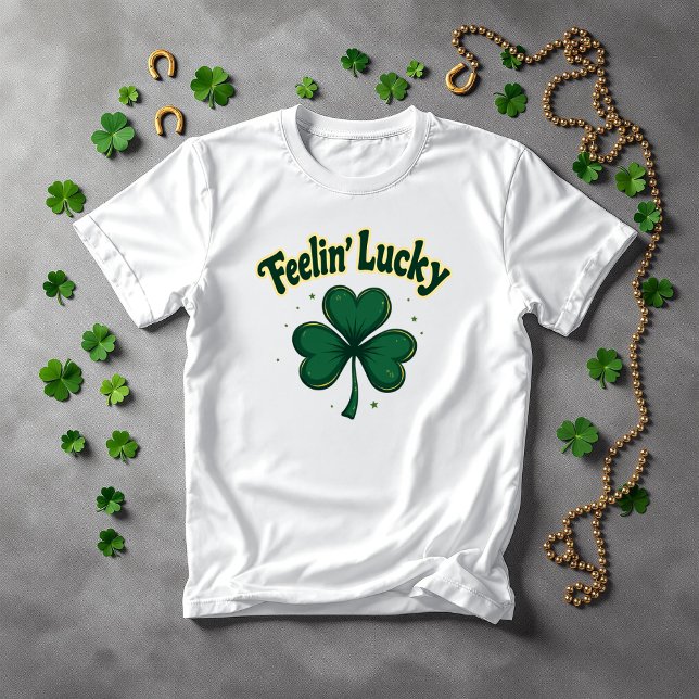 Feelin' Lucky Shamrock St. Patrick's Day  T-Shirt (Creator Uploaded)
