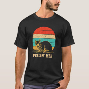 Feelin' Meh Cat  Lazy Kitten Inactive Introvert  1 T-Shirt