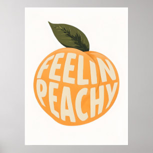 Feelin’ Peachy Poster – Playful Retro Wall Art
