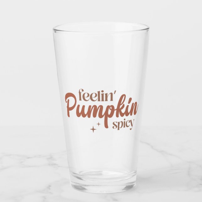 Feelin' Pumpkin Spicy Glass (Front)