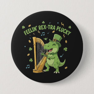 Feelin' Rex-tra Plucky Funny St. Patrick's Day 7.5 Cm Round Badge