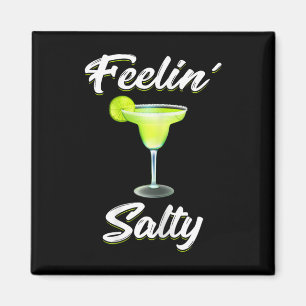 Feelin' Salty Funny Cinco De Mayo Margarita T Shir Magnet