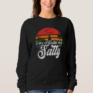 Feelin' Salty Funny Jamaica Rasta Reggae Surfing L Sweatshirt