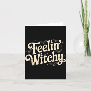 Feelin Witchy Funny Costume Spooky Party Vintage Card