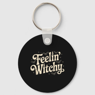 Feelin Witchy Funny Costume Spooky Party Vintage Key Ring