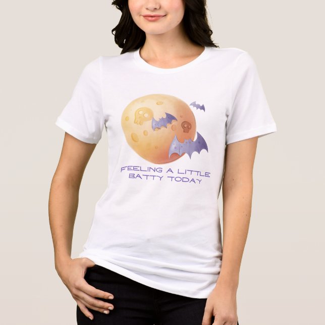 Feeling a little batty?  Tri-Blend shirt (Front)