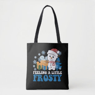 Feeling a Little Frosty Snowman Snow Christmas Tote Bag