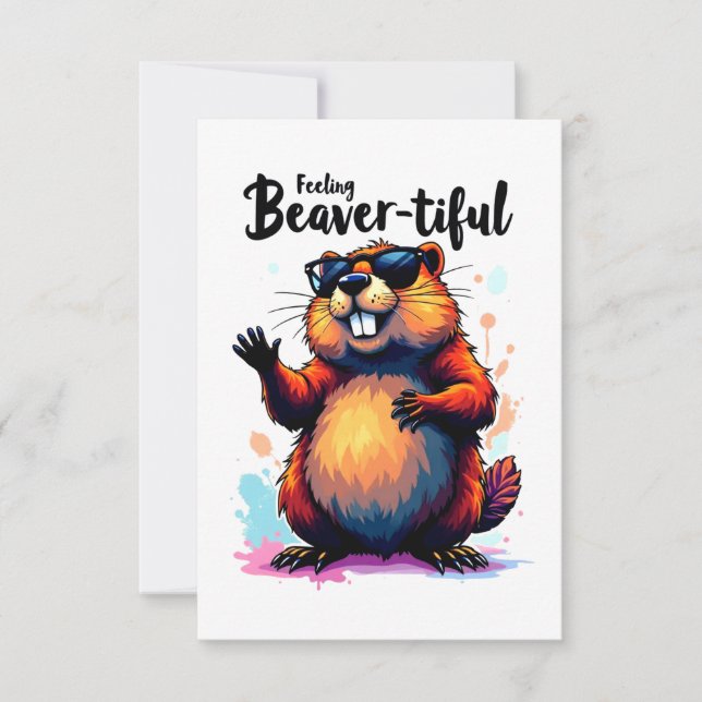 Feeling Beaver-tiful – Funny Beaver Graphic  Announcement (Front)