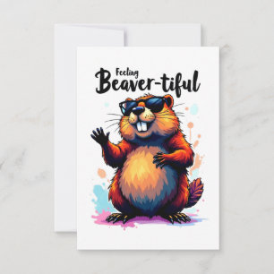 Feeling Beaver-tiful – Funny Beaver Graphic  Announcement
