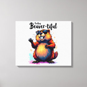Feeling Beaver-tiful – Funny Beaver Graphic Canvas Print