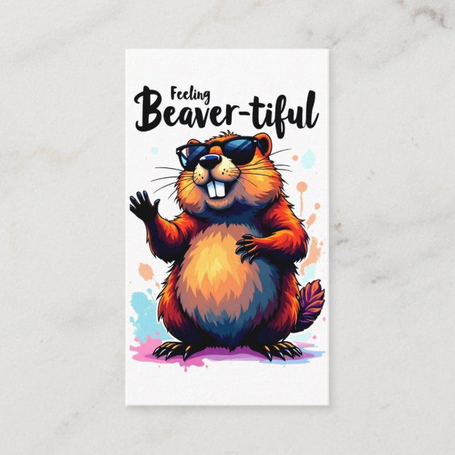 Feeling Beaver-tiful – Funny Beaver Graphic  Enclosure Card (Front)