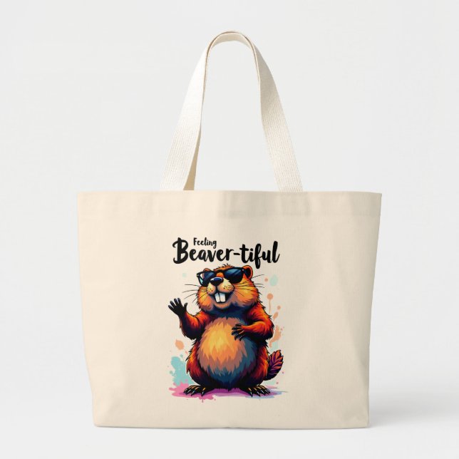 Feeling Beaver-tiful – Funny Beaver Graphic  Large Tote Bag (Front)