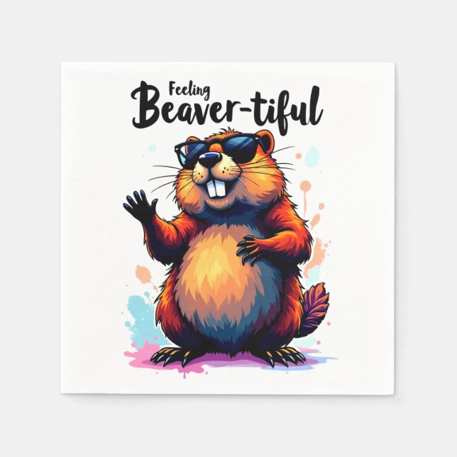 Feeling Beaver-tiful – Funny Beaver Graphic  Napkin (Front)