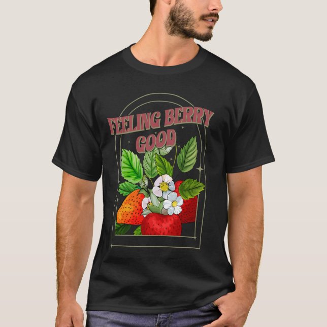 Feeling Berry Good Strawberry Festival Wildflower T-Shirt (Front)