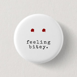 FEELING BITEY Funny Vampire Bite 3 Cm Round Badge
