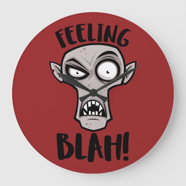 Feeling Blah Nosferatu Vampire Large Clock (Front)