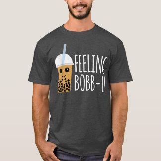 Feeling Bobb-Ly Boba Tea Bubble T-Shirt