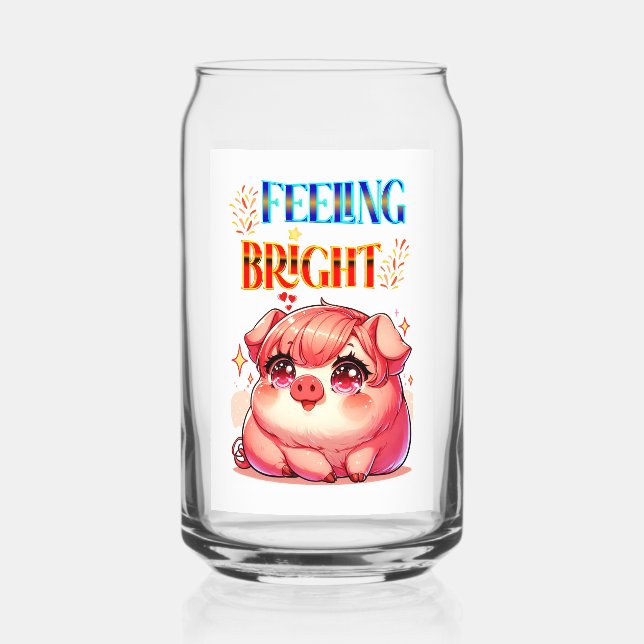 Feeling Bright Can Glass (Front)