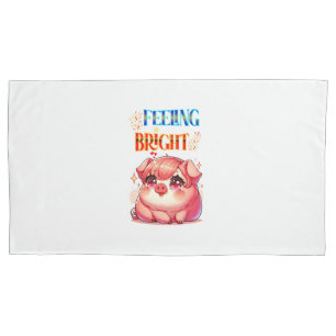 Feeling Bright Pillowcase