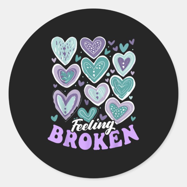 Feeling Broken, Suicide Prevention Heart, Suicide  Classic Round Sticker (Front)
