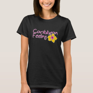 Feeling Caribbean T-Shirt