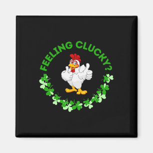 Feeling Clucky - Funny Chicken St. Patricks Shirt Magnet