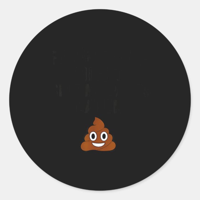 Feeling Cute Might My Pants Later Funny Saying Quo Classic Round Sticker (Front)