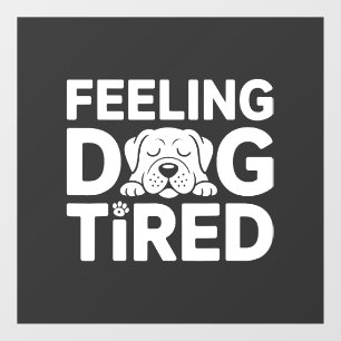 Feeling Dog Tired