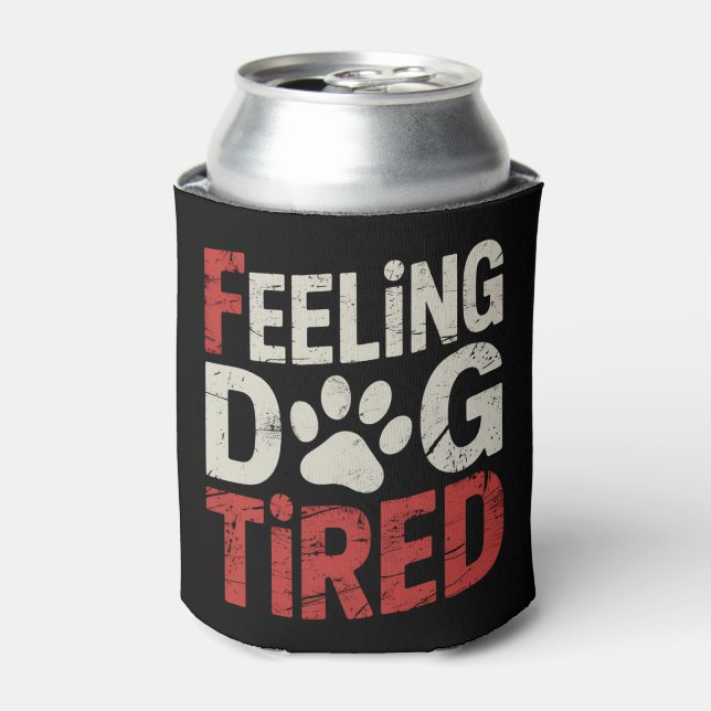 Feeling Dog Tired Funny Retro Vintage Can Cooler (Can Front)
