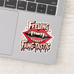 Feeling fang tastic sticker