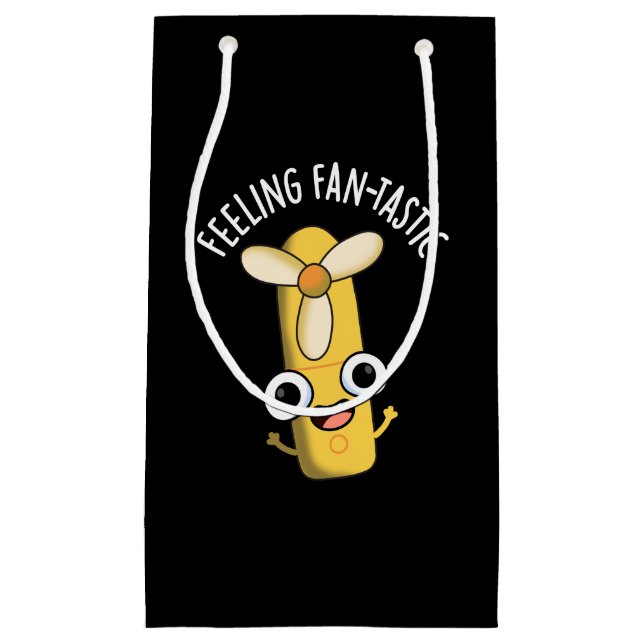 Feeling Fantastic Funny Fan Pun Dark BG Small Gift Bag (Front)