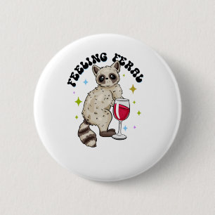 Feeling Feral 6 Cm Round Badge