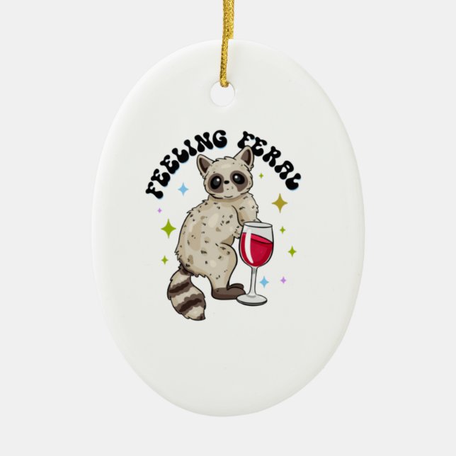 Feeling Feral Ceramic Ornament (Front)