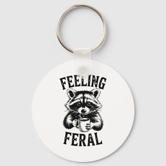 Feeling Feral Raccoon Coffee Cute Funny Trash Pand Key Ring (Front)