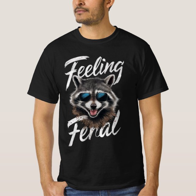 Feeling Feral Raccoon T-Shirt (Front)