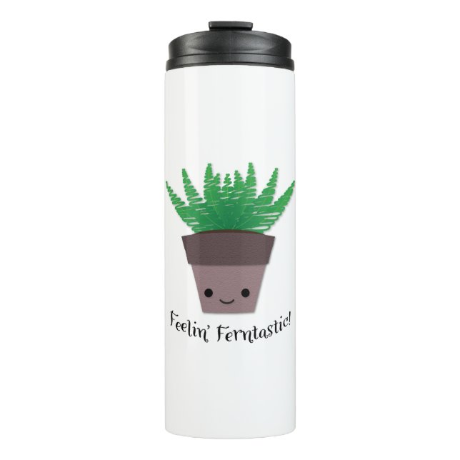 Feeling Ferntastic Fern Thermal Tumbler (Front)