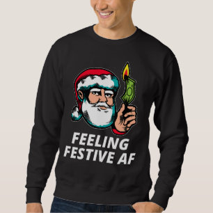 Feeling Festive AF Sweatshirt