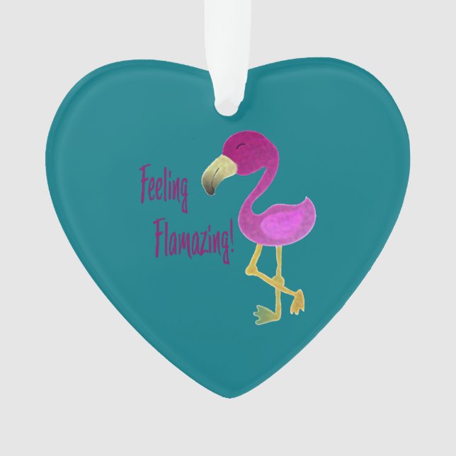 Feeling Flamazing Flamingo Ornament (Front)