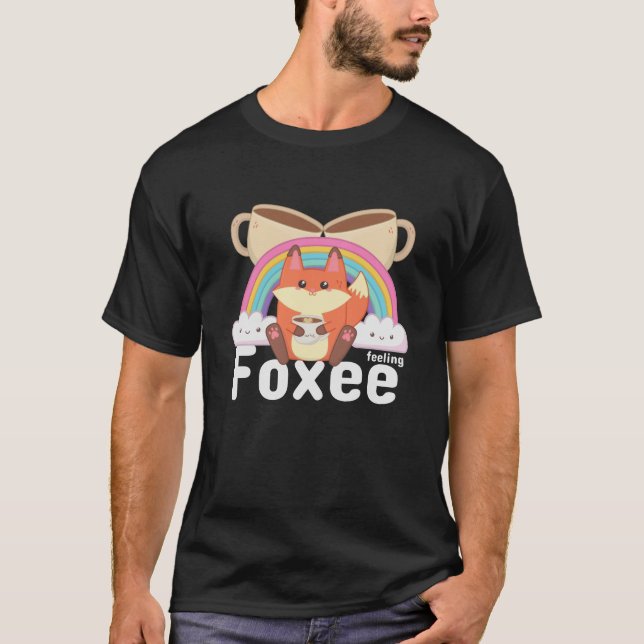 Feeling Foxee Cute Kawaii Fox Coffee T-Shirt (Front)
