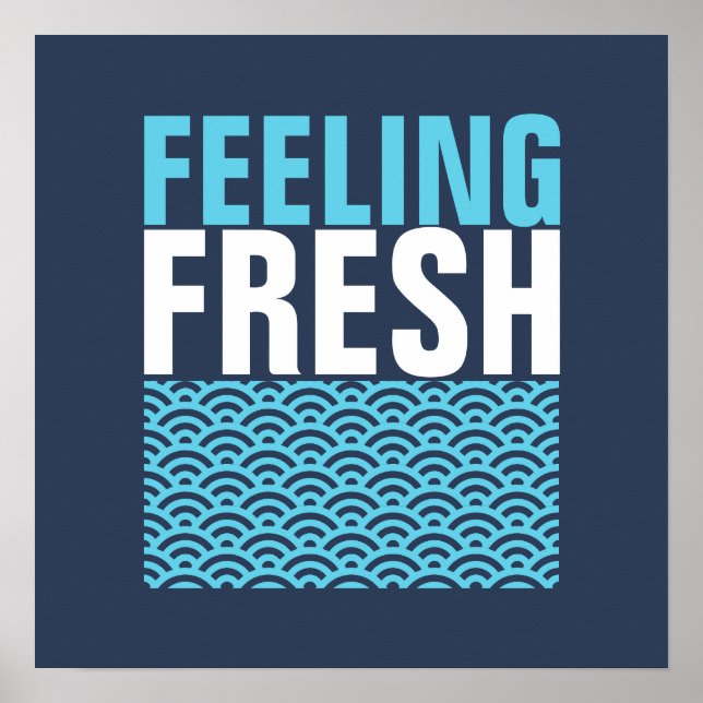 Feeling Fresh Poster (Front)