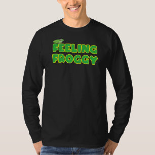Feeling Froggy T-Shirt