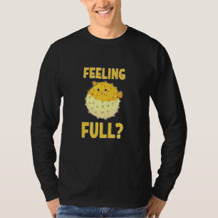 Feeling Full Balloonfish Puffer Fish T-Shirt