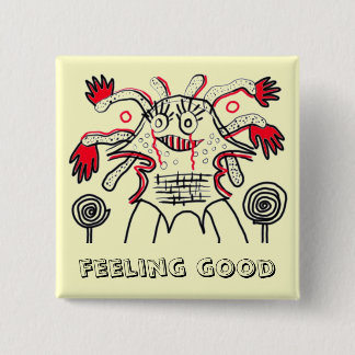 Feeling good 15 cm square badge
