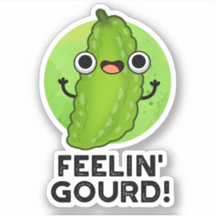 Feeling Gourd Funny Feeling Good Veggie Pun 