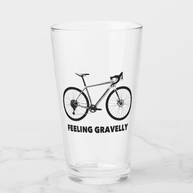 Feeling Gravelly Cycling Glass (Front)