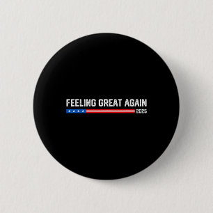 Feeling Great Again 2025 New Year Trump Vance Supp 6 Cm Round Badge