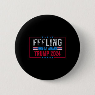 Feeling Great Again Trump 2024 Usa Flag 6 Cm Round Badge