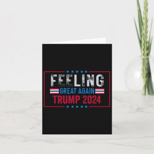 Feeling Great Again Trump 2024 Usa Flag  Card