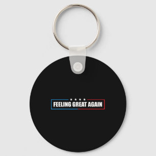Feeling Great Again Trump 2025  Key Ring