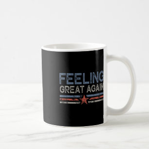 Feeling Great Again Trump Inauguration Day 2025 Coffee Mug